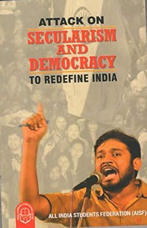 Buy ATTACK ON SECULARISM AND DEMOCRACY TO REDEFINE INDIA Book Online at ...