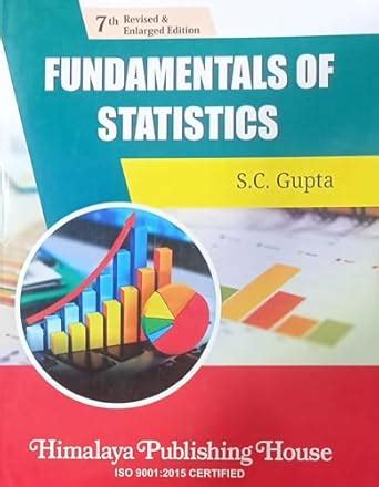 FUNDAMENTALS OF STATISTICS By SC Gupta NVB++ : Aakash: Amazon.in: Books