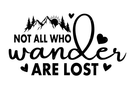 Premium Vector | Not All Who Wander Are Lost
