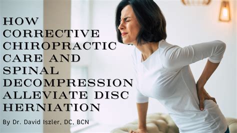 Corrective Chiropractic & Spinal Decompression for Herniation