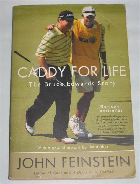 Caddy for Life The Bruce Edwards Story by John Feinstein Lou Gehrigs ...