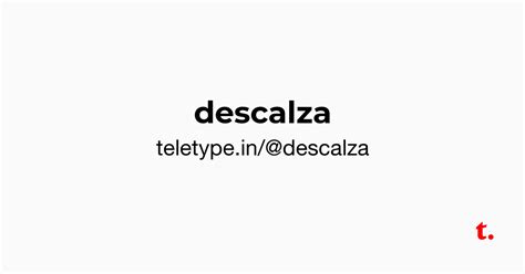 @descalza — Teletype