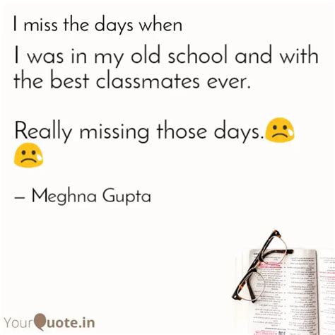 I was in my old school an... | Quotes & Writings by Meghna Gupta ...