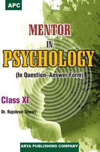 APC Mentor in Psychology (In Question-Answer Form) Class XI: Buy APC ...