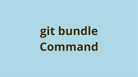 Git Bundle 的图像结果