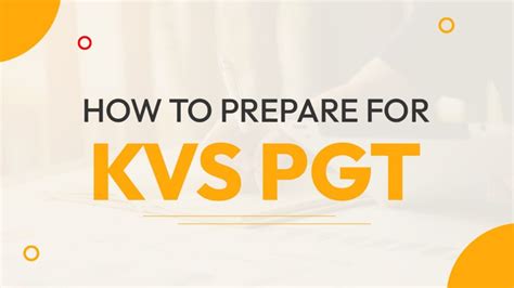 Excellent Tips to Prepare for KVS PGT Exam 2024?