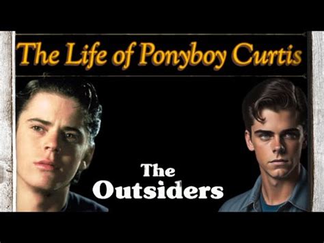 The Life of Ponyboy Curtis - The Outsiders - YouTube