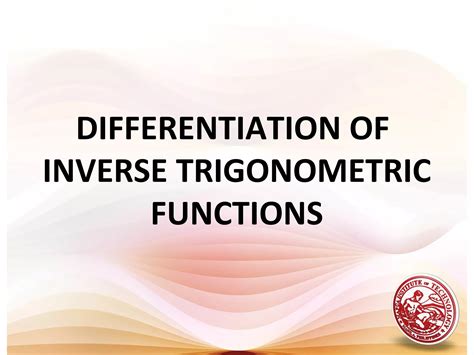 Lesson 12 derivative of inverse trigonometric functions | PPT