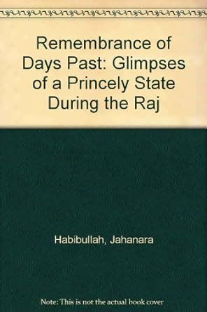 Buy Remembrance of Days Past: Glimpses of a Princely State During the ...