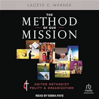Buy The Method of Our Mission: United Methodist Polity & Organization ...