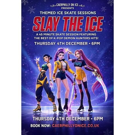 K-Pop Demon Hunters Themed Ice Skate Session, Crescent Road, Caerphilly ...