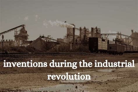 Inventions in the Industrial Revelution 的图像结果