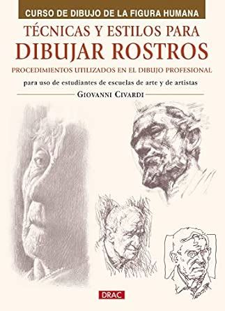 Buy Técnicas y estilos para aprender a dibujar rostros Book Online at ...
