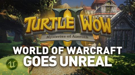 Turtle WoW 2.0 Server Will Bring Azeroth to Unreal Engine 5 with DLSS ...