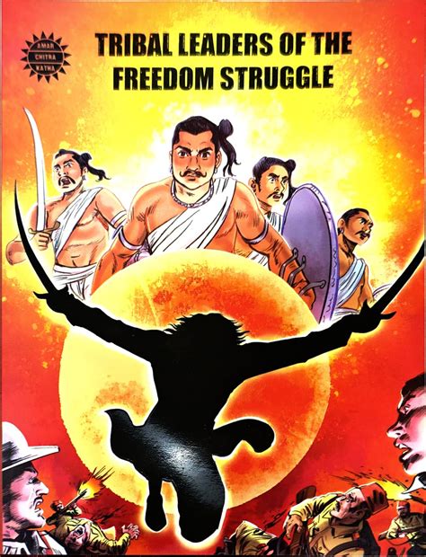 TRIBAL LEADERS OF THE FREEDOM STRUGGLE | Stories | Amar Chitra Katha ...