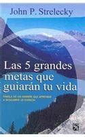 Las 5 grandes metas que guiaran su vida/ The Five Great Methods that ...