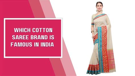 Which Cotton Saree Brand is Famous in India - Pumky