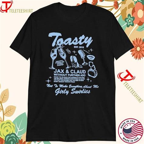 Toasty Jax And Claud Without Further Ado Not To Make Everything About ...