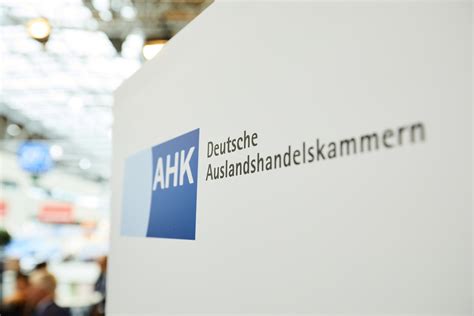 The German Chambers of Commerce Abroad (AHKs)