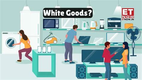 What are White Goods? How it impacts overall economy? How are they ...