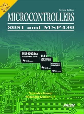 Microcontrollers 8051 and MSP 430 2/ED : NARENDRA KUMAR: Amazon.in: Books