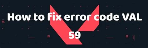 Image result for Error Code Val 59