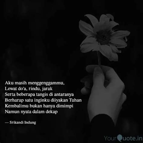 Aku masih menggenggammu, ... | Quotes & Writings by Srikandi Indung ...