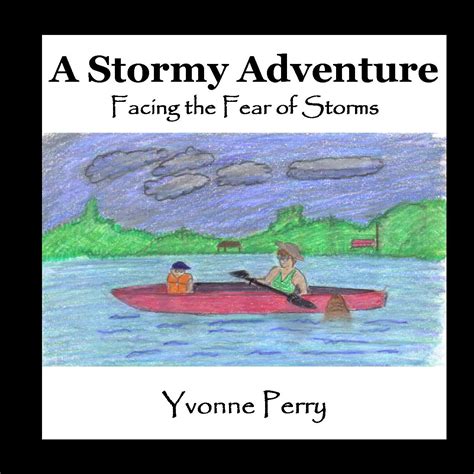 A Stormy Adventure ~ Facing the Fear of Storms (The Sid Series ~ A ...