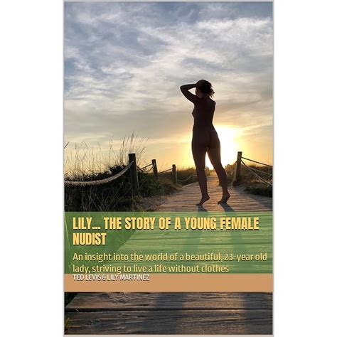 Buy Lily... The story of a young female nudist: An insight into the ...