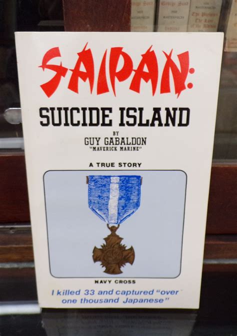 Saipan: Suicide Island by Guy Gabaldon: Very Good Soft cover (1990 ...