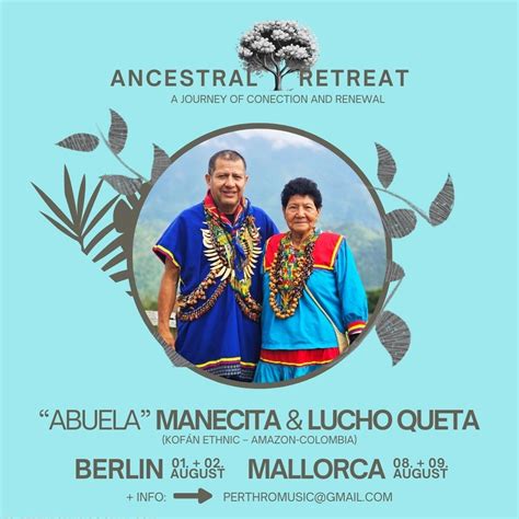 SACRED RETREAT with ABUELA MANECITA & LUCHO QUETA - WELLBEING, Passeig ...