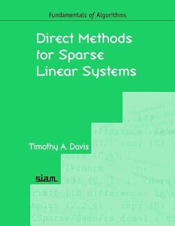 Buy Direct Methods for Sparse Linear Systems (Fundamentals of ...
