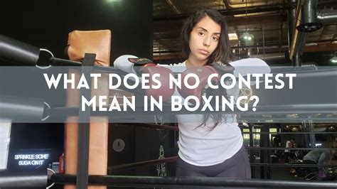 What Does No Contest Mean in Boxing? Key Details Inside