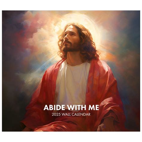 2025 Abide With Me Calendar With Inspiring Pictures Of Jesus ...