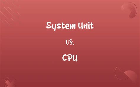 System Unit vs CPU 的图像结果