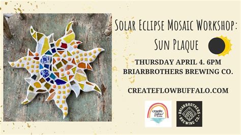 Solar Eclipse Mosaic Workshop: Sun Plaque, BriarBrothers Brewing ...