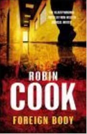 Foreign Body : Cook, Robin: Amazon.in: Books
