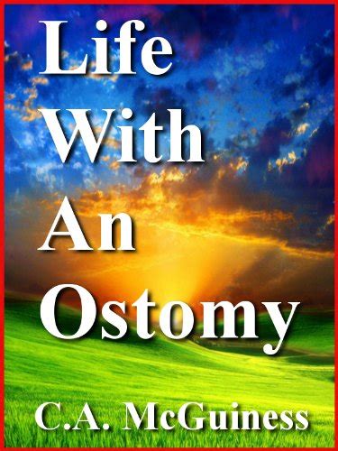 Life With An Ostomy eBook : McGuiness, C.A. : Amazon.in: Kindle Store