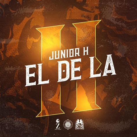 Junior H – El De La H Lyrics | Genius Lyrics