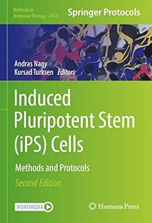 Induced Pluripotent Stem (iPS) Cells: Methods and Protocols (Methods in ...