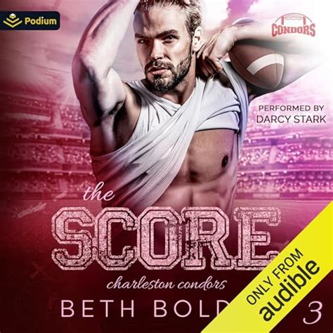 The Score: Charleston Condors, Book 3 (Audio Download): Beth Bolden ...
