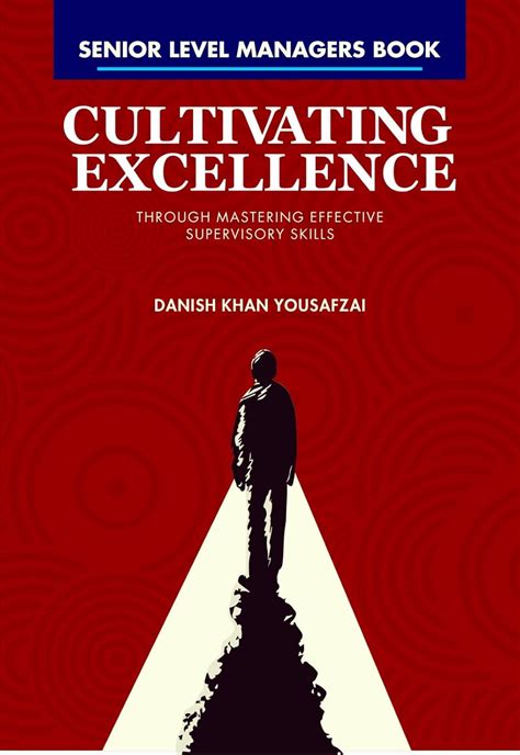Cultivating Excellence Through Mastering Effective Supervisory Skills ...