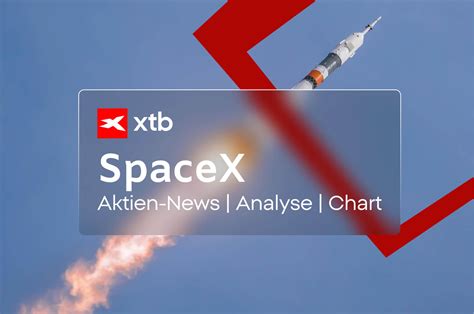 Börse Aktuell: SpaceX Aktie vor der 3-Billionen-Dollar-Bewertung? | XTB
