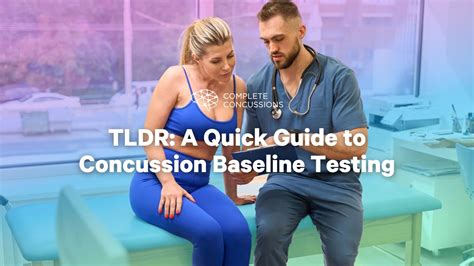 TLDR: A Quick Guide to Concussion Baseline Testing | Complete Concussions