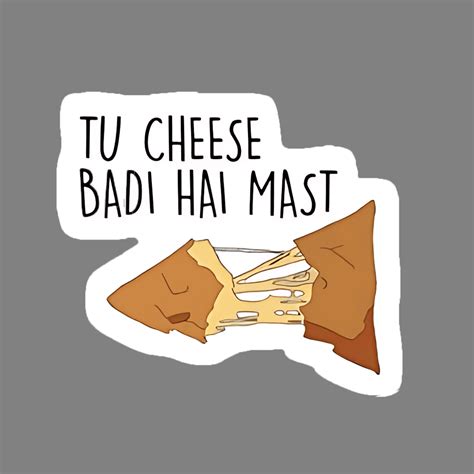 tu cheese badi hai mast sticker – sticckiz.com