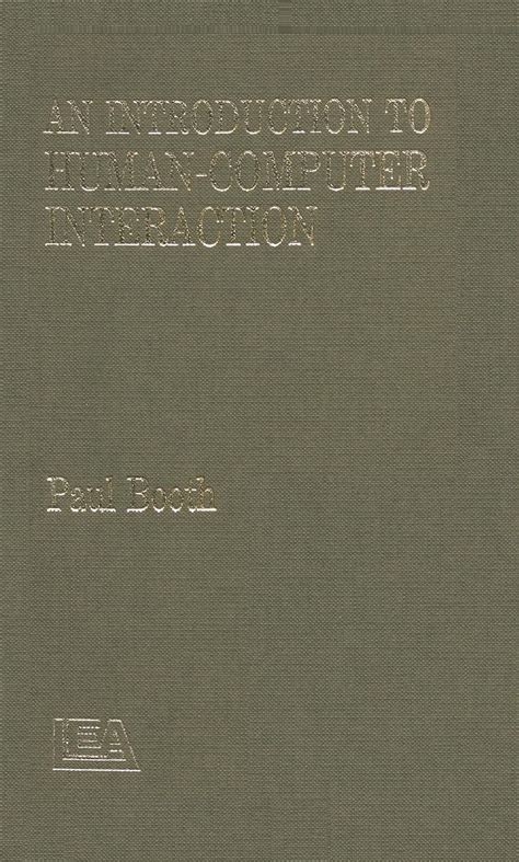 An Introduction To Human-Computer Interaction : Booth, Paul, Booth ...