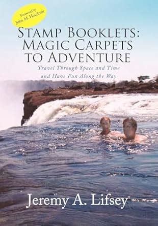 Stamp Booklets: Magic Carpets to Adventure : Lifsey, Jeremy A: Amazon ...