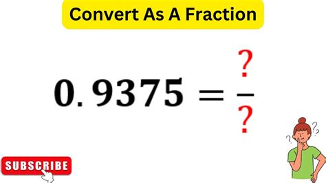 0.9375 As A Fraction | Write 0.9375 As A Fraction - YouTube