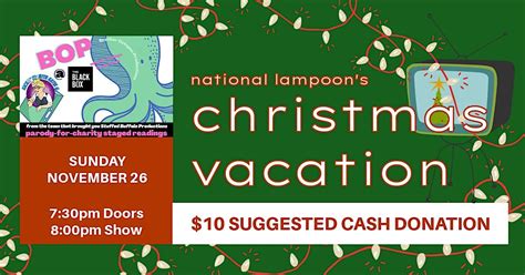 CHRISTMAS VACATION - A Parody For Charity Staged Reading, THE BLACK BOX ...