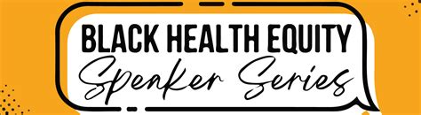2021-2022 Black Health Equity Speaker Series | California State ...